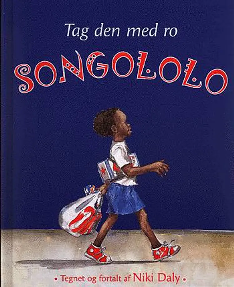 Tag den med ro, Songololo af Niki Daly