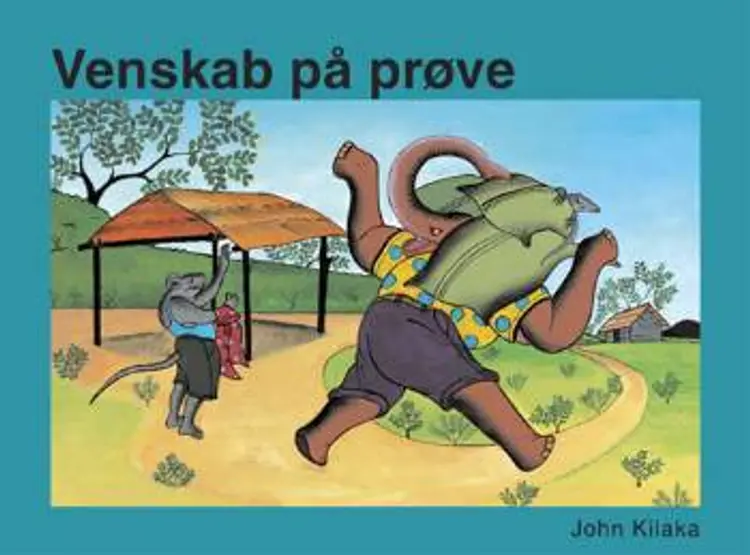 Venskab på prøve af John Kilaka