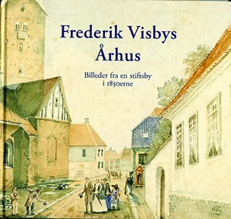 Frederik Visbys Århus af Birgitte Kjær