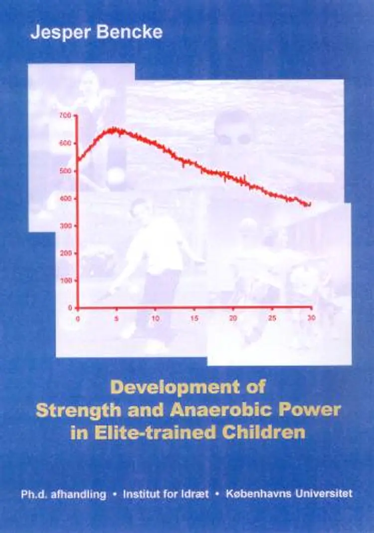 Development of Strength and Anaerobic Power in Elite-trained Children af Jesper Bencke