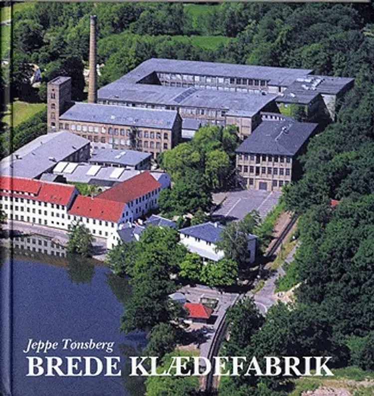 Brede Klædefabrik af Jeppe Tønsberg
