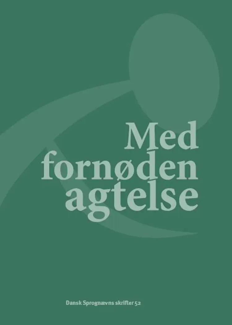 Med fornøden agtelse af Margrethe Heidemann Andersen
