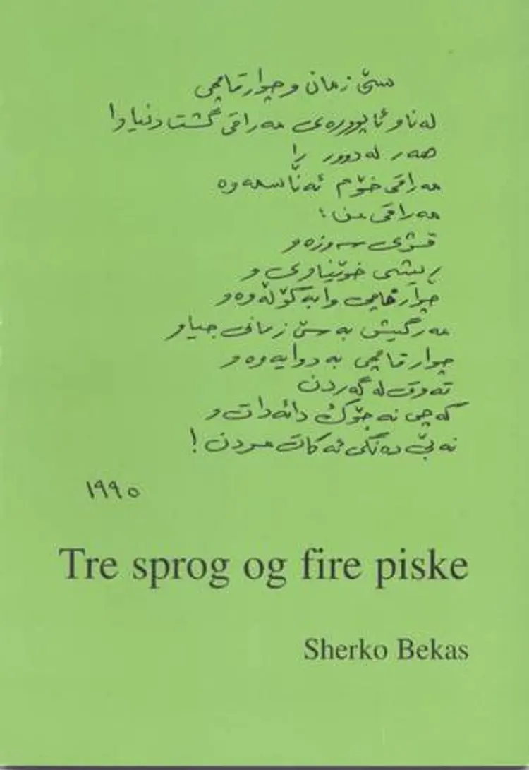 Tre sprog og fire piske af Sherko Bekas