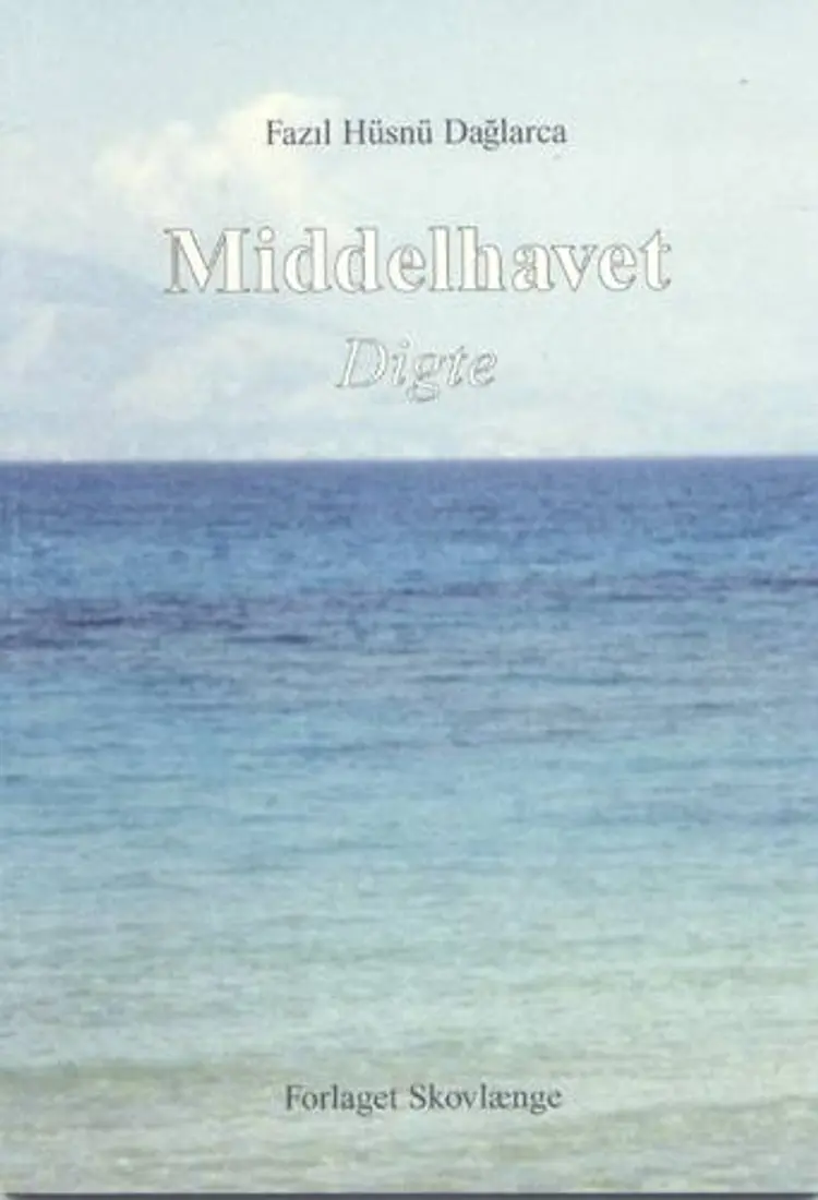 Middelhavet af Fazil Hüsnü Daglarca