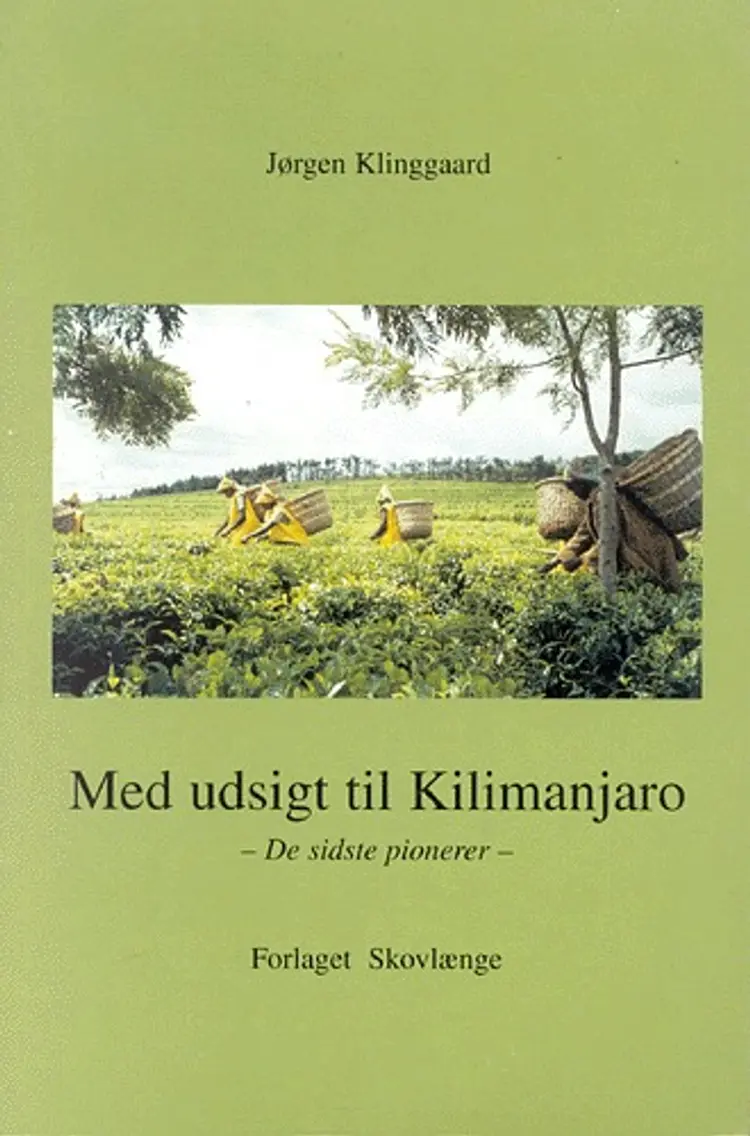 Med udsigt til Kilimanjaro af Jørgen Klinggaard
