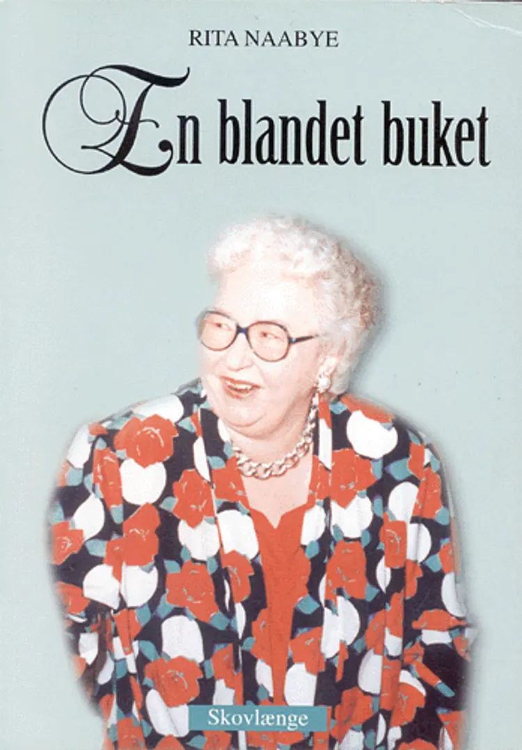 En blandet buket af Rita Naabye