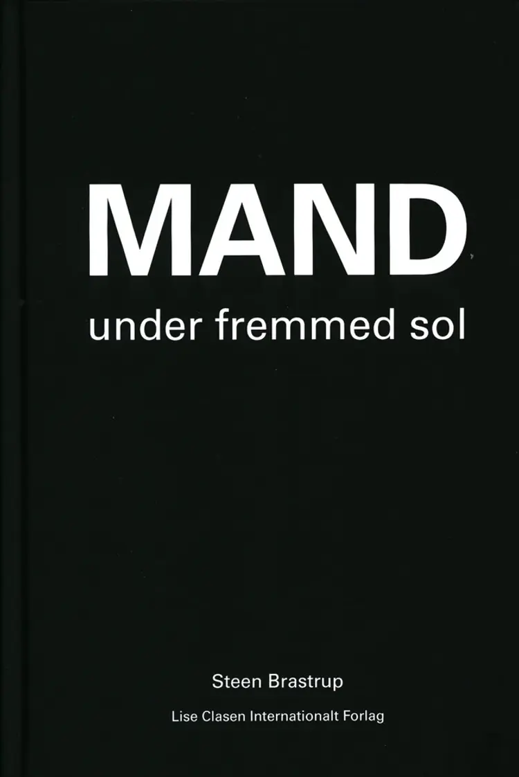 Mand under fremmed sol af Steen Brastrup