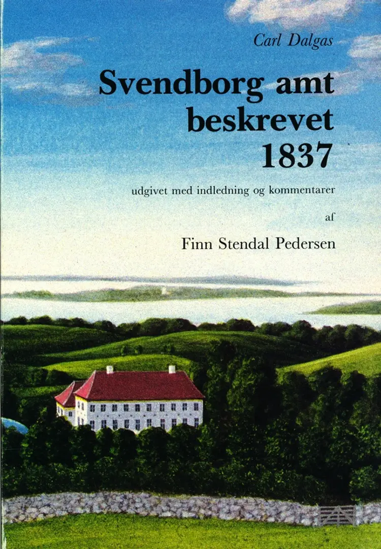 Svendborg amt beskrevet 1837 af Carl Dalgas