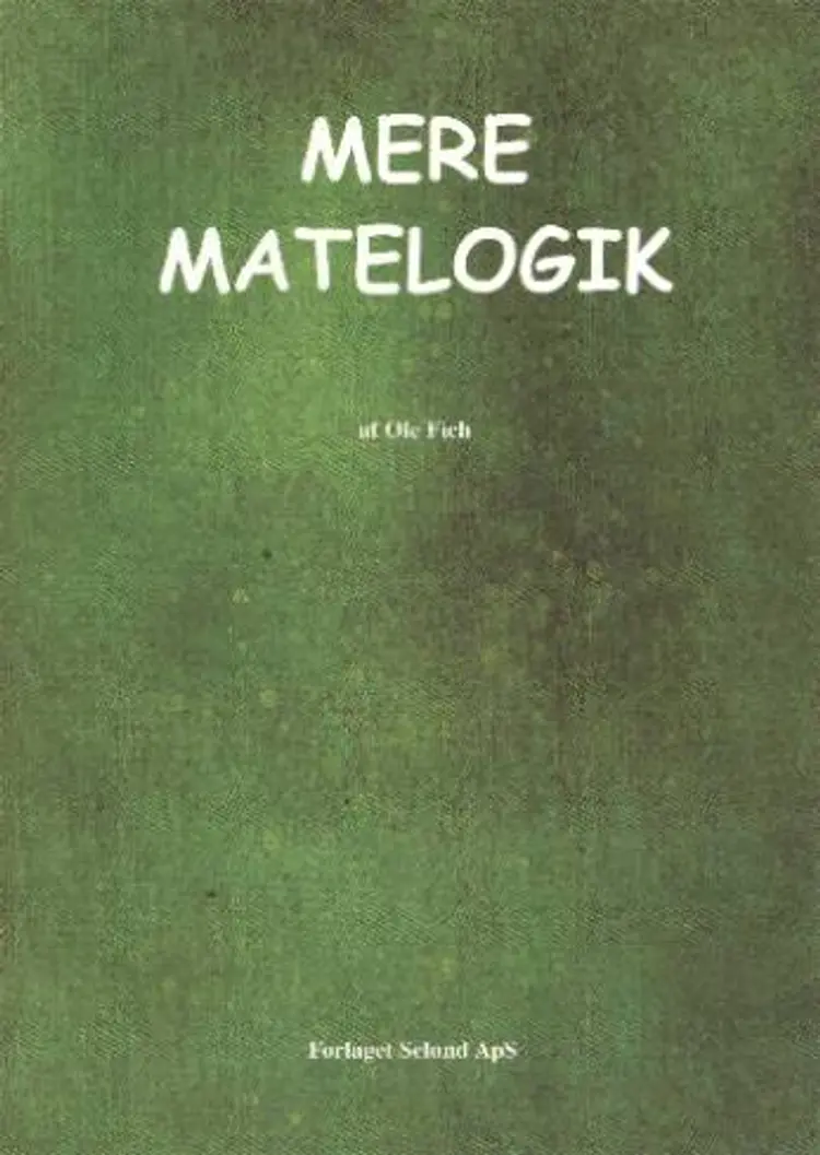 Mere matelogik af Ole Fich