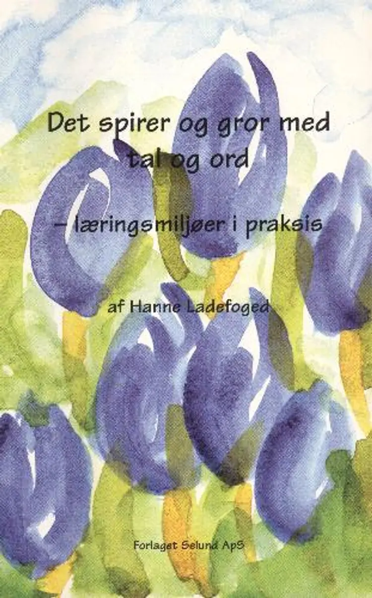 Det spirer og gror med tal og ord af Hanne Ladefoged