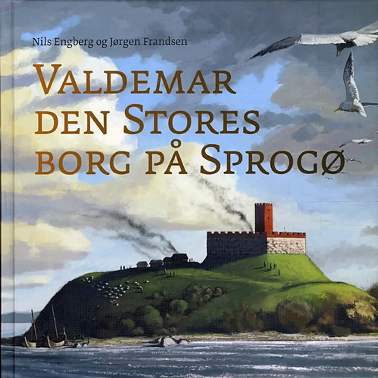 Valdemar den Stores borg på Sprogø af Jørgen Frandsen