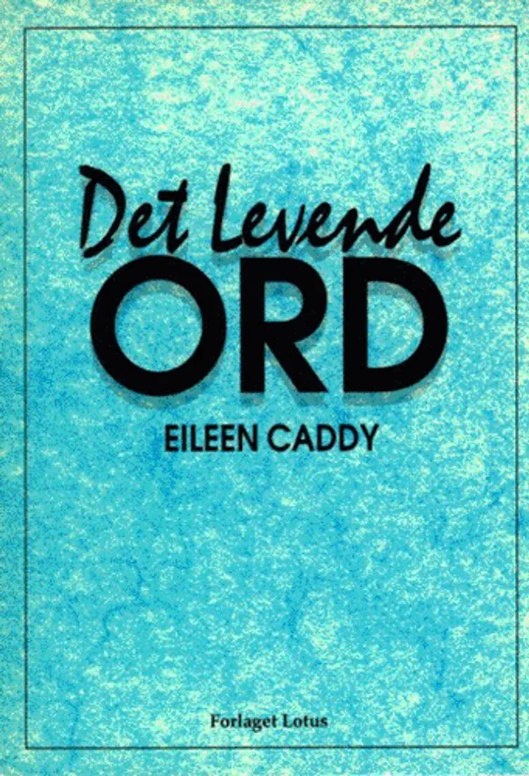 Det levende ord af Eileen Caddy