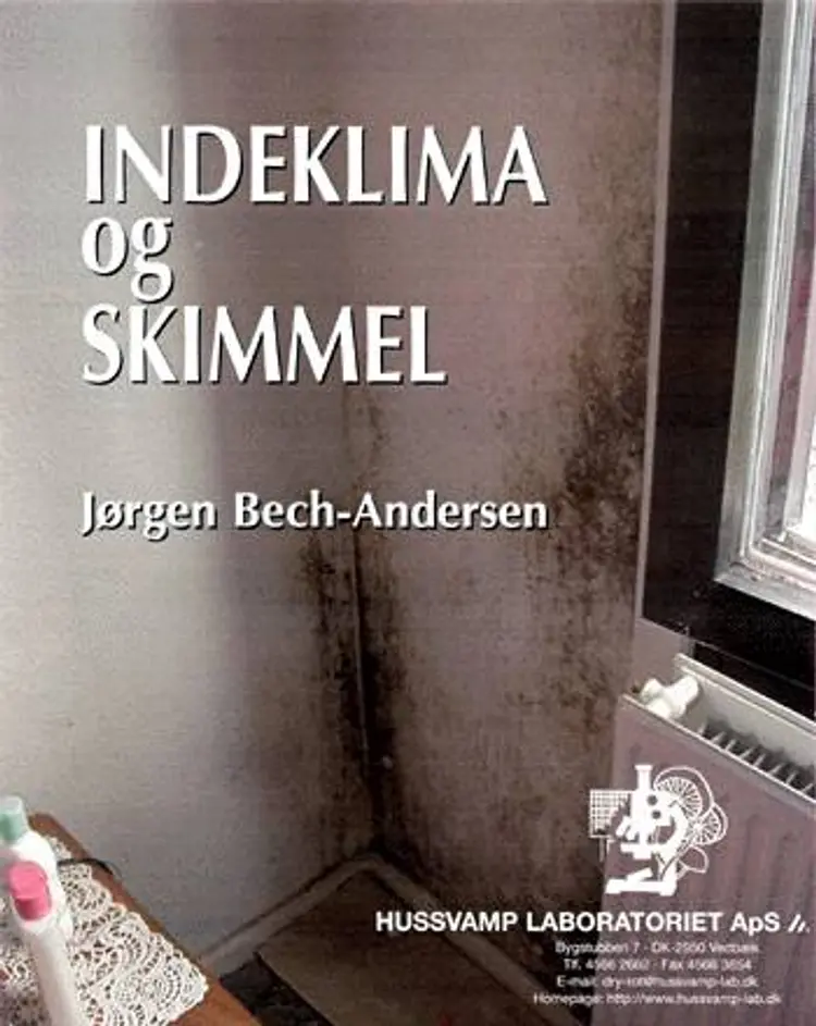 Indeklima og skimmel af J. Bech-Andersen