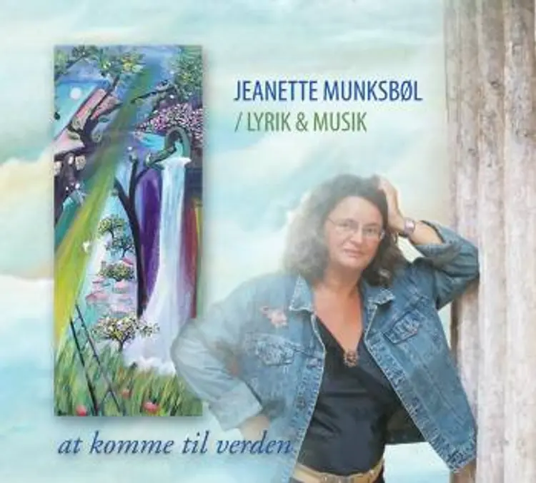 at komme til verden af Jeanette Munksbøl