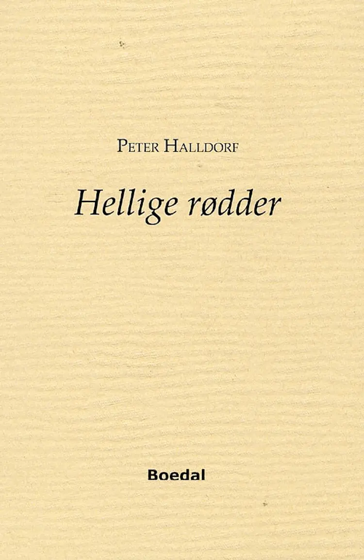 Hellige rødder af Peter Halldorf