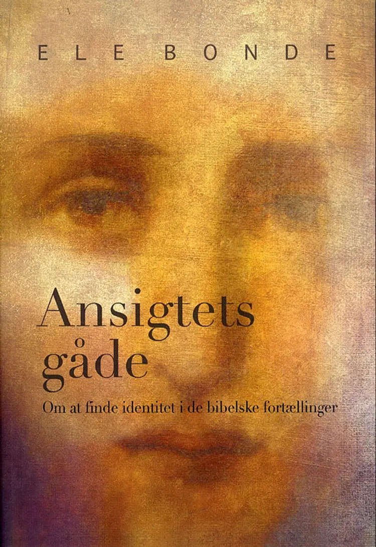 Ansigtets gåde af Ele Bonde
