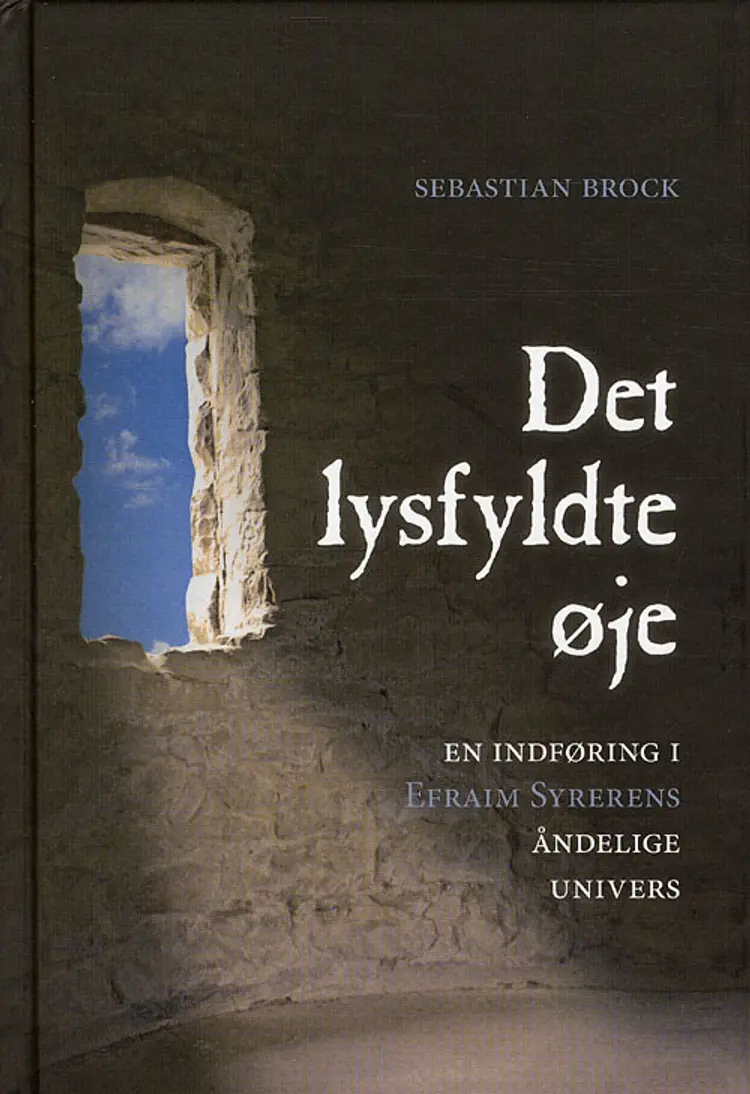 Det lysfyldte øje af Sebastian Brock