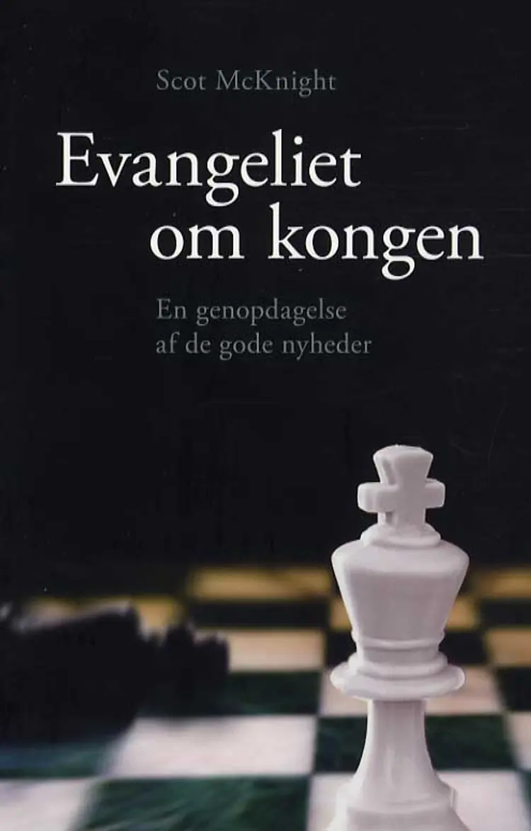 Evangeliet om kongen af Scot McKnight