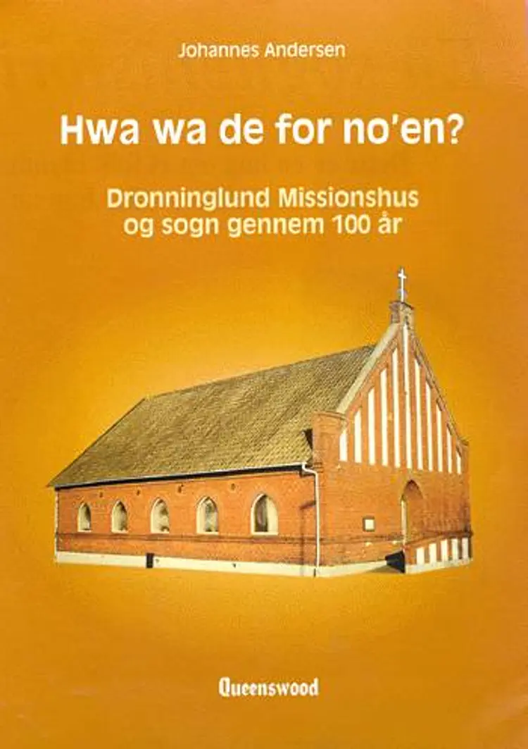 Hwa wa de for no'en? af Johannes Andersen