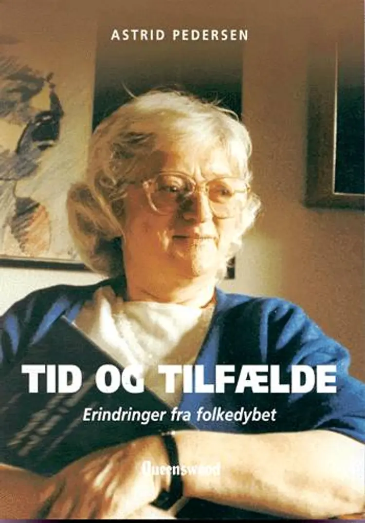 Tid og tilfælde af Astrid Pedersen