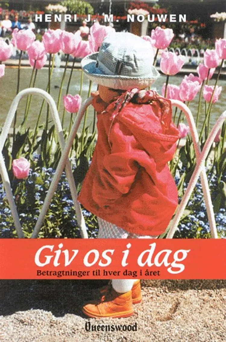 Giv os i dag af Henri J.M. Nouwen