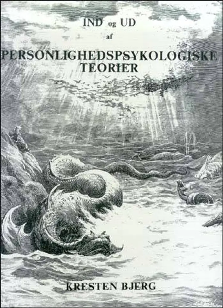Ind og ud af personlighedspsykologiske teorier af Kresten Bjerg