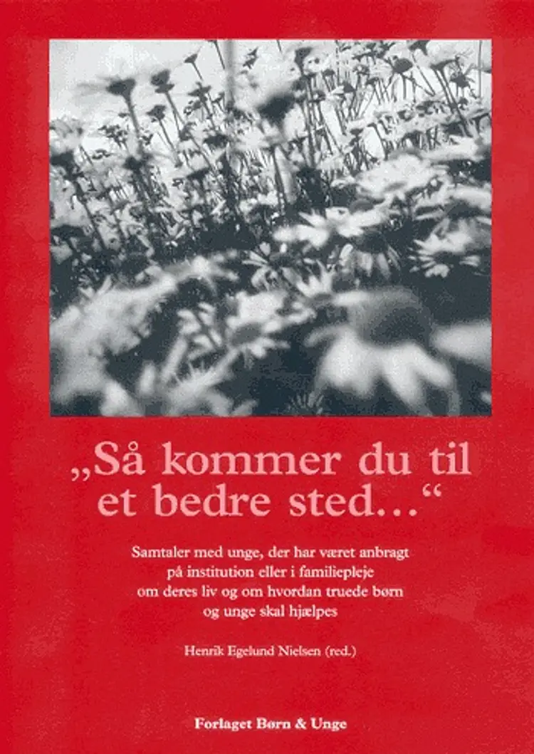 Så kommer du til et bedre sted af Henrik Egelund Nielsen (red.)