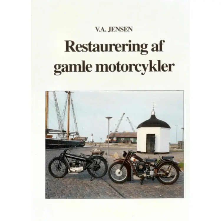 Restaurering af gamle motorcykler af V. A. Jensen