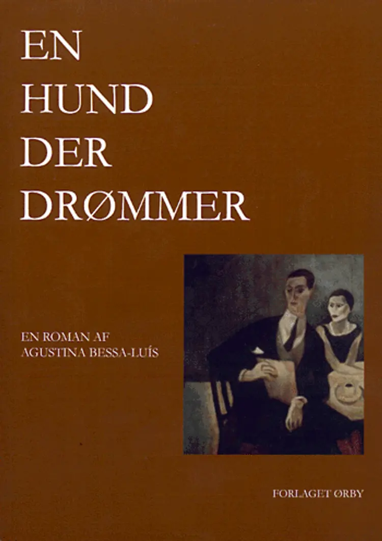 En hund der drømmer af Agustina Bessa-Luís