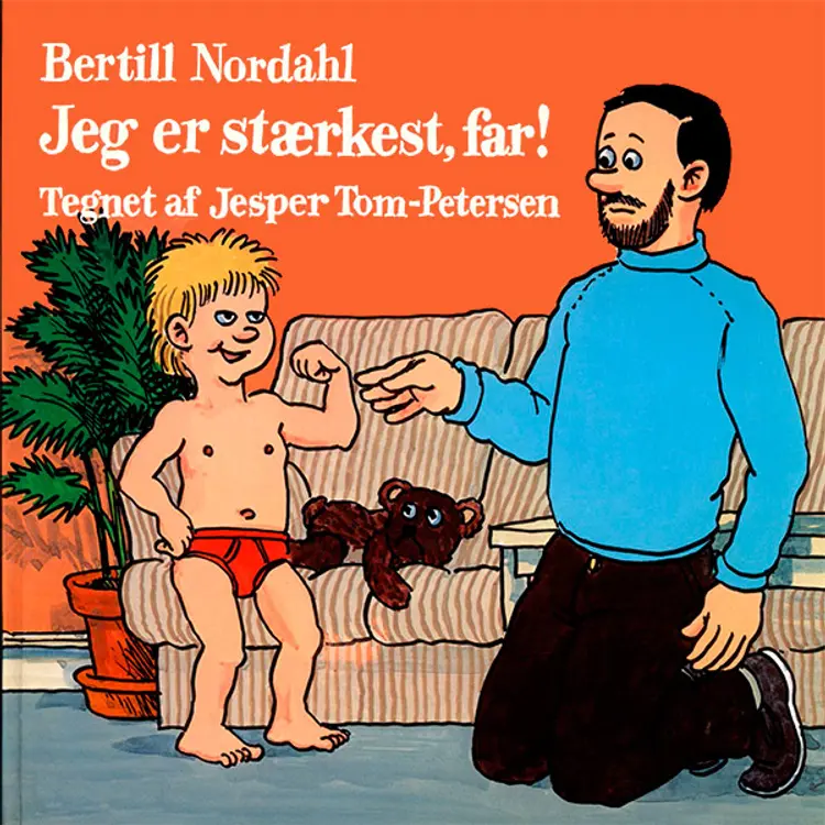 Jeg er stærkest, far af Bertill Nordahl