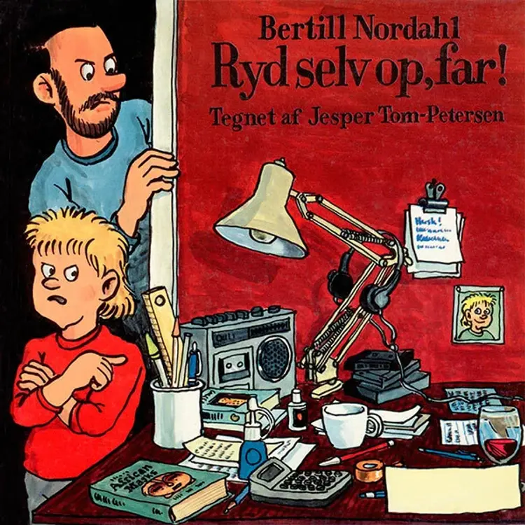 Ryd selv op, far af Bertill Nordahl