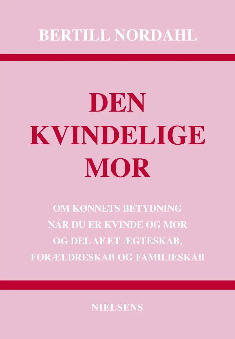 Den kvindelige mor af Bertill Nordahl