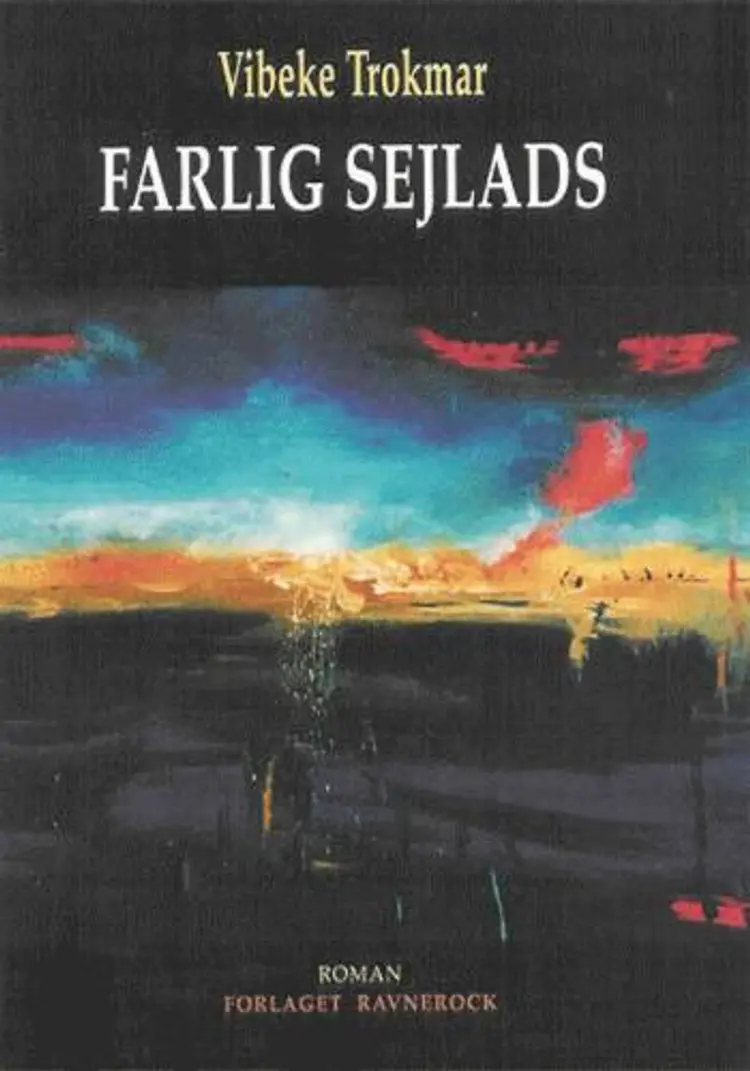 Farlig sejlads af Vibeke Trokmar