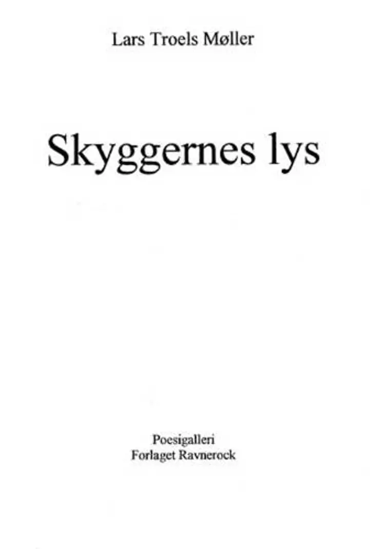 Skyggernes lys af Lars Troels Møller