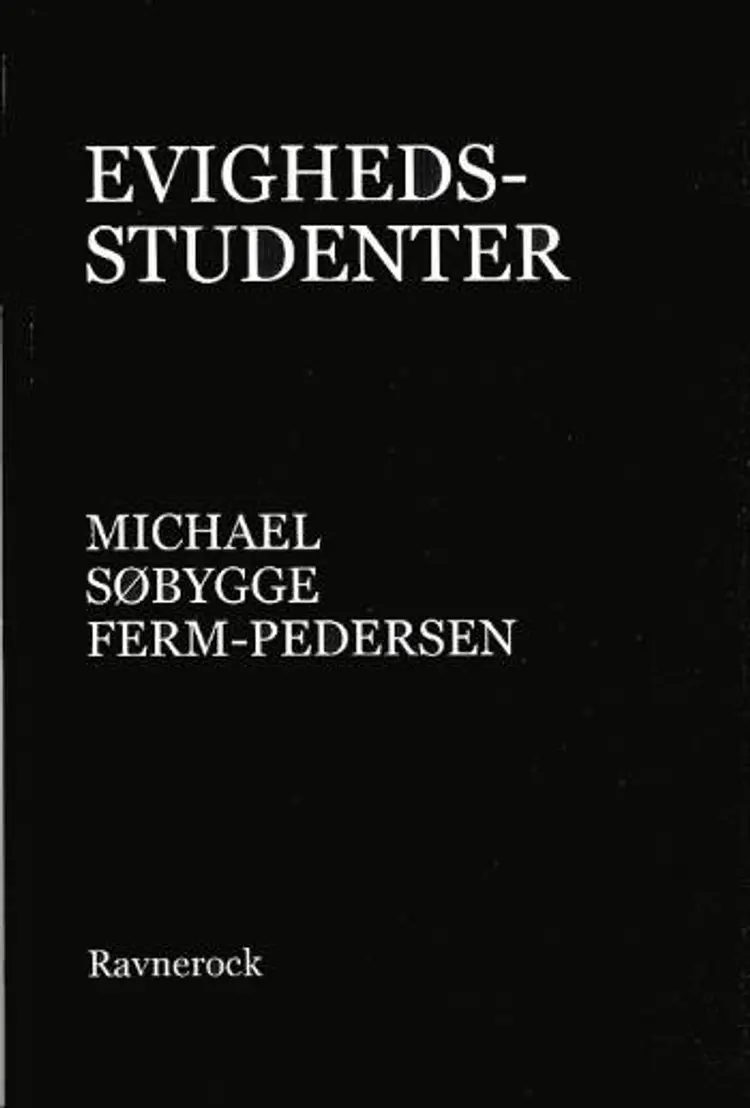 Evighedsstudenter af Michael Søbygge Ferm-Pedersen