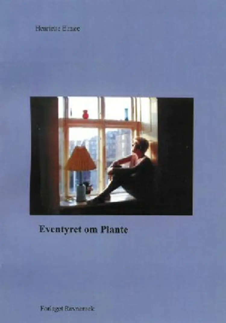 Eventyret om Plante af Henriette Elmøe