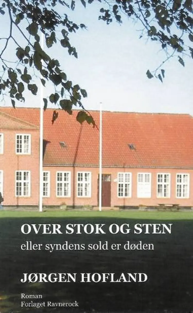 Over stok og sten eller syndens sold er døden af Jørgen Hofland