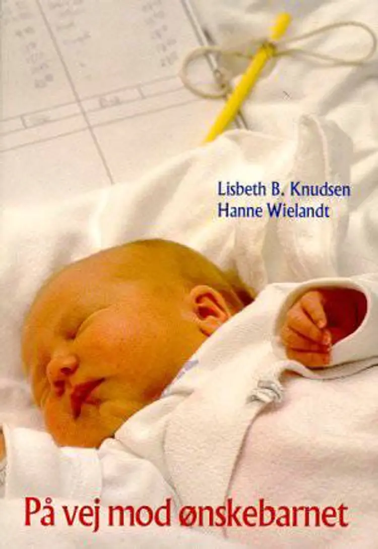 På vej mod ønskebarnet af Hanne Wielandt