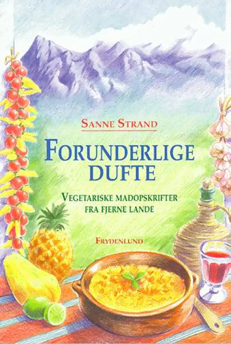 Forunderlige dufte af Sanne Strand