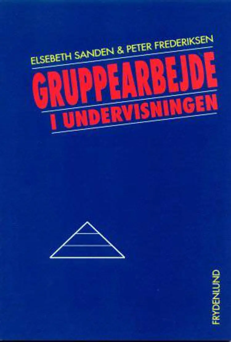 Gruppearbejde i undervisningen af Elsebeth Sanden