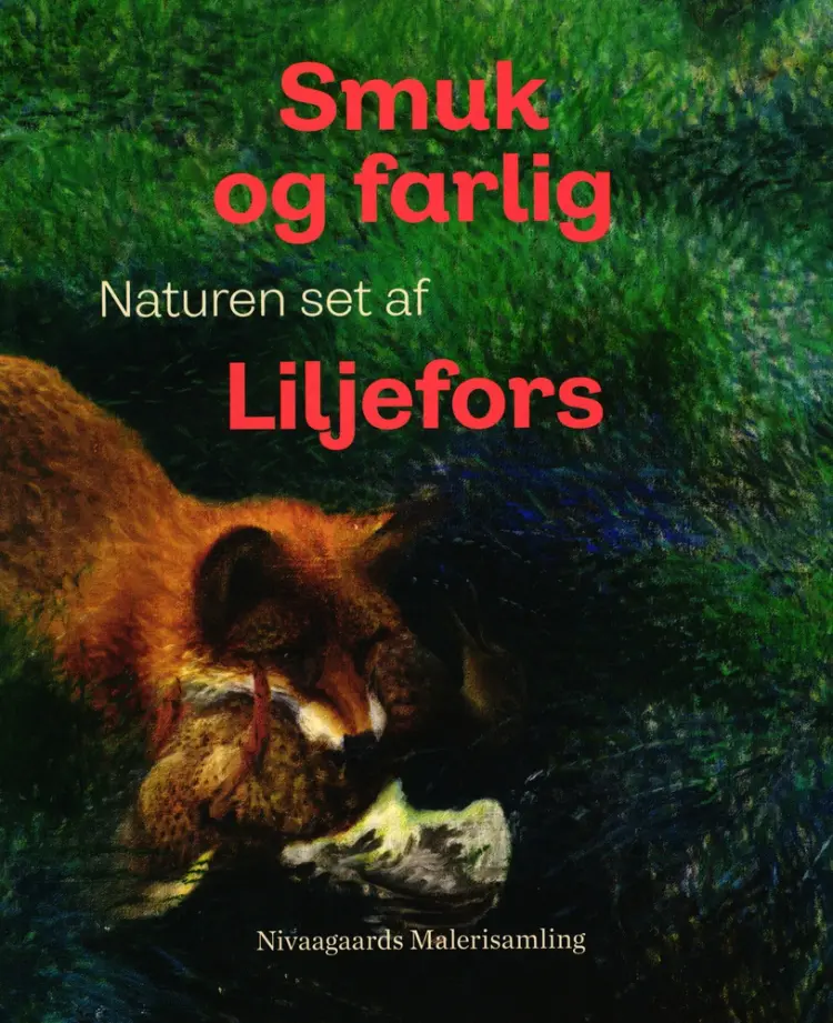 Smuk og farlig. Naturen set af Liljefors af Birgitte Krogsbøll