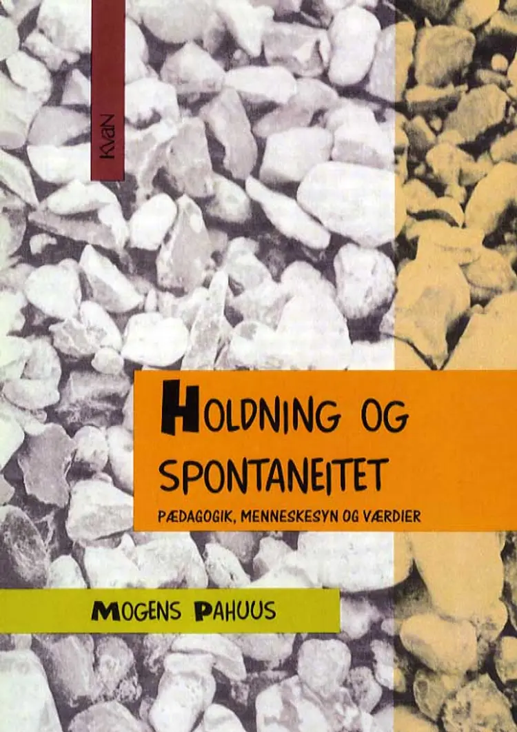 Holdning og spontaneitet af Mogens Pahuus