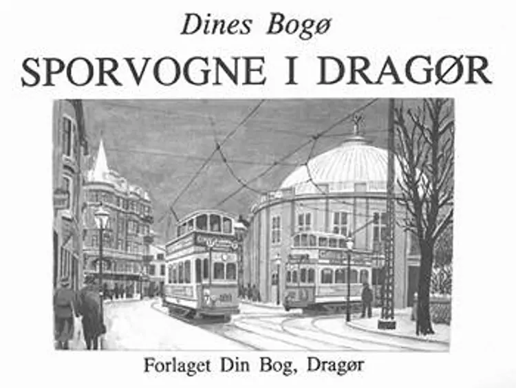 Sporvogne i Dragør af Dines Bogø