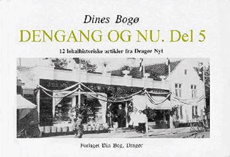 Dengang og nu 5 af Dines Bog