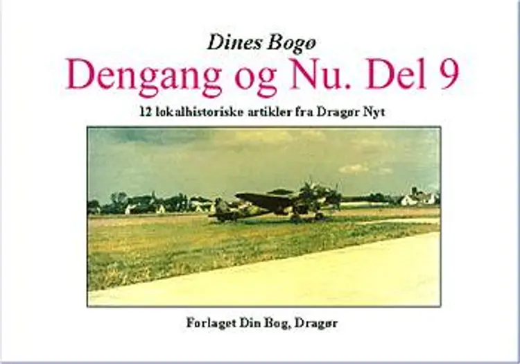 Dengang og Nu 9 af Dines Bog