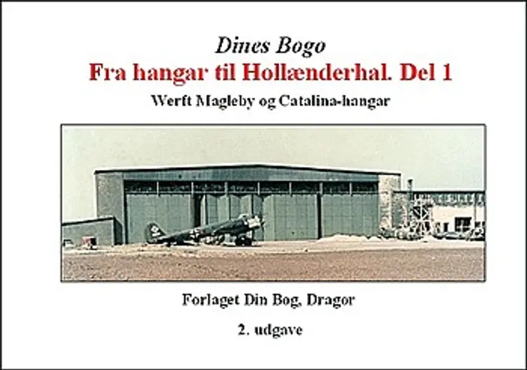 Werft Magleby og Catalina-hangar af Dines Bog