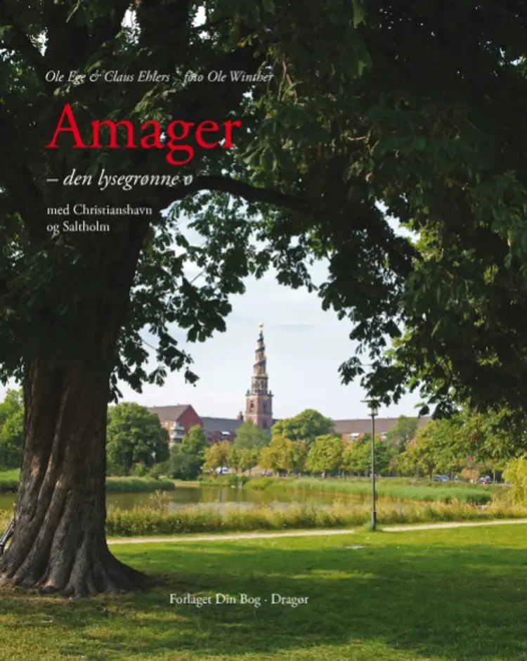 Amager - den lysegrønne ø af Ole Ege
