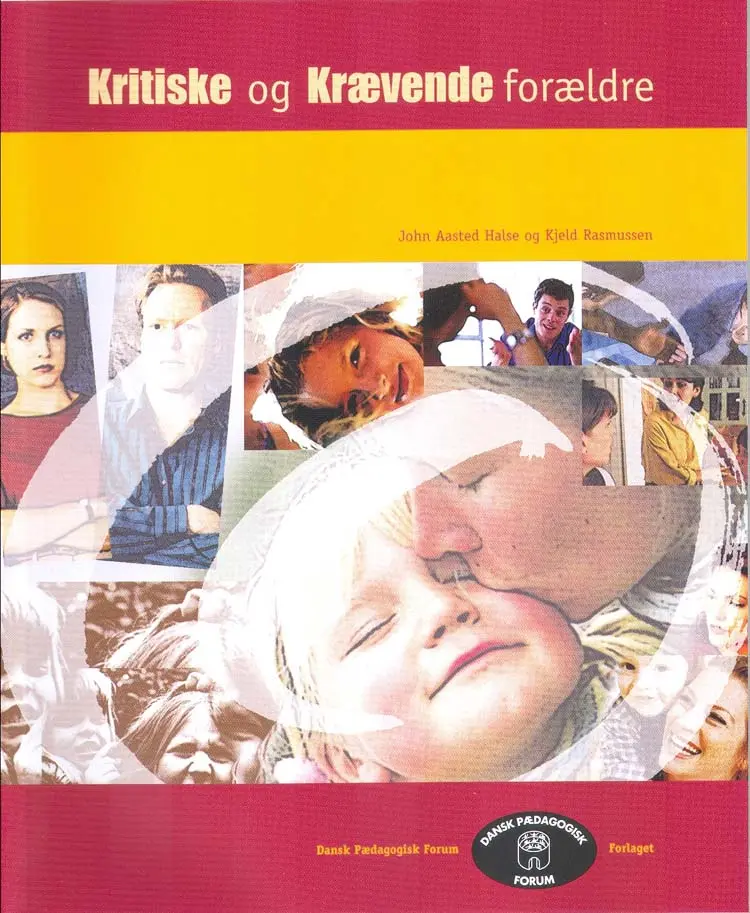 Kritiske og krævende forældre af John Aasted Halse