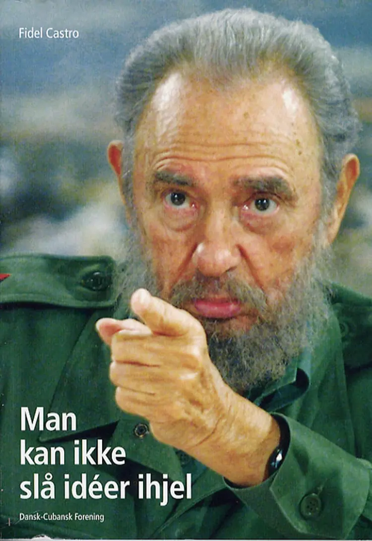 Man kan ikke slå idéer ihjel af Fidel Castro