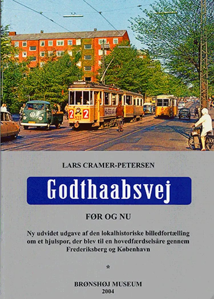 Godthåbsvej - før og nu af Lars Cramer-Petersen